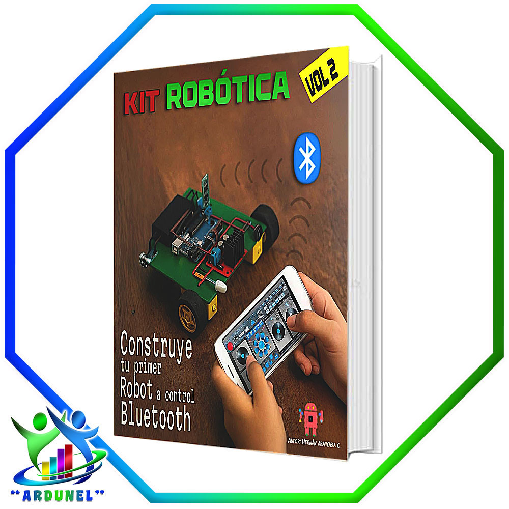LIBRO CONSTRUYE TU PRIMER ROBOT A CONTROL BLUETOOTH - KIT ROBOTICA VOL2. LIBRO CONSTRUYE TU PRIMER ROBOT A CONTROL BLUETOOTH - KIT ROBOTICA VOL2.